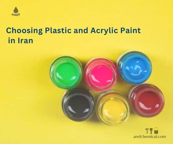 Choosing plastic and acrylic paint in Iran