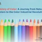 History of Color: A Journey from Natural Colors to the Color Industrial Revolution