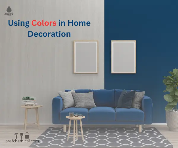 Using Colors in Home Decoration